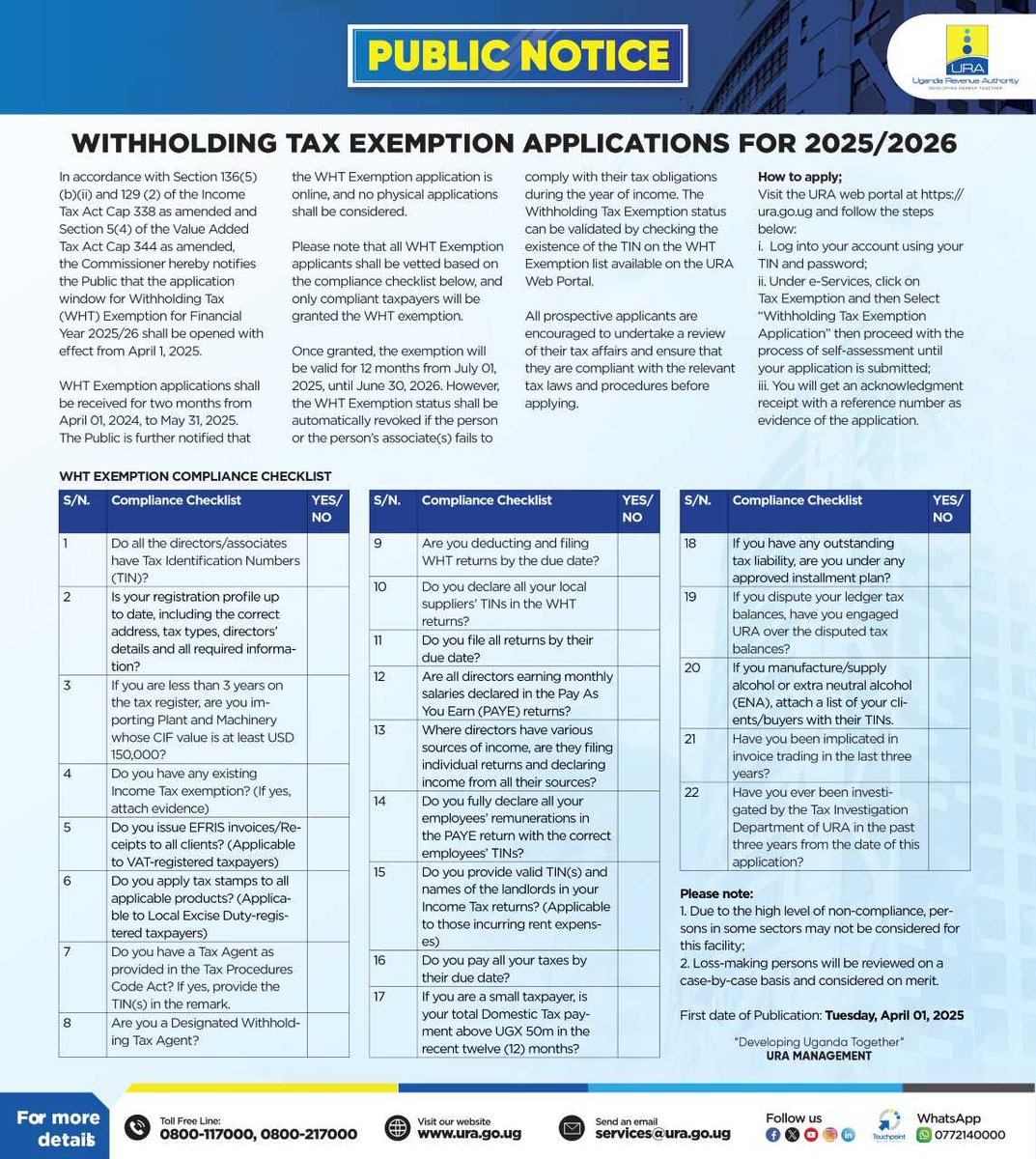 Preparation for the application for Withholding Tax Exemption for FY 2025/26 starts now. 

Please read this #URAPublicNotice for specifics. 
#FfeBanno 
#TaxMchuzi