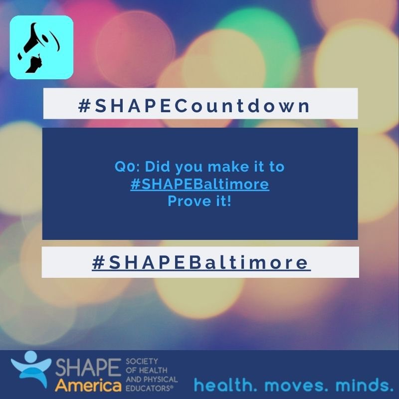Q0 It’s here.

Q0: Did you make it to #SHAPEBaltimore?

Prove it!

Please use A0 in your answer as well as hashtags #SHAPEBaltimore and #SHAPECountdown