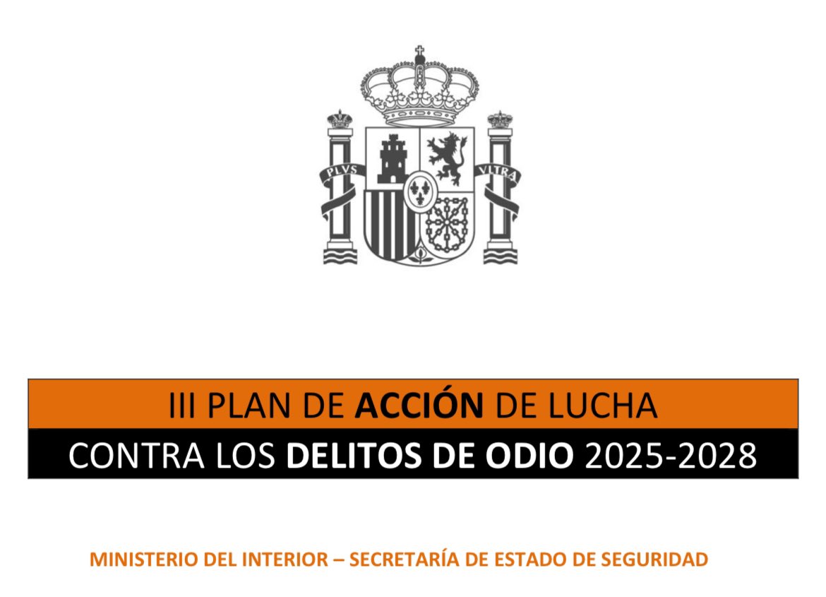 📚 ACTUALIZACIÓN 

▶️ Publicada ISES 6/2025 de 24 de marzo por la que se aprueba el III PLAN DE ACCIÓN DE LUCHA CONTRA LLS DELITOS DE ODIO (2025-2028)

▶️ Disponible en PDF en nuestro canal de Telegram