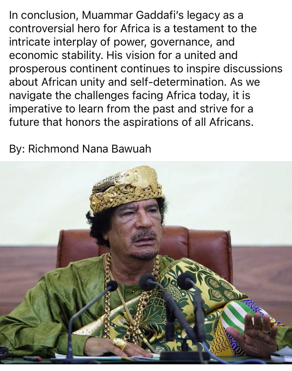 mr_bawuah_21's tweet photo. Title: The Legacy of Muammar Gaddafi: A Controversial Hero for Africa 

By: Richmond Nana Bawuah 
Political Historian https://t.co/J7TH1IGSTK