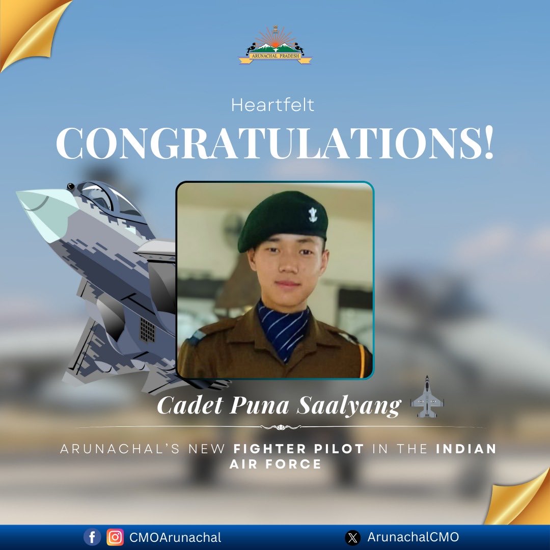 ArunachalCMO's tweet image. A Proud Moment for Arunachal Pradesh!
Cadet Puna Saalyang from Hija Village is now a Fighter Pilot in the Indian Air Force! After clearing the NDA, SSB, and final medicals, this remarkable achievement makes us all proud.
Wishing him endless success and pride ahead!
#FighterPilot