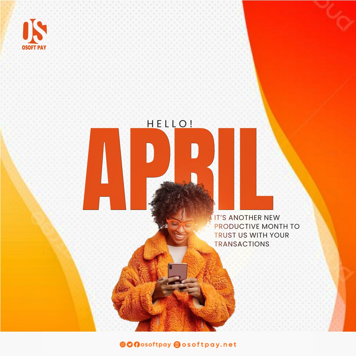 Osoftpay2's tweet photo. It’s Another New Productive Month To Trust Us With Your Transactions.

#April
#Osoftpay
#TheFutureOfPayments https://t.co/DJEv25ZAGH