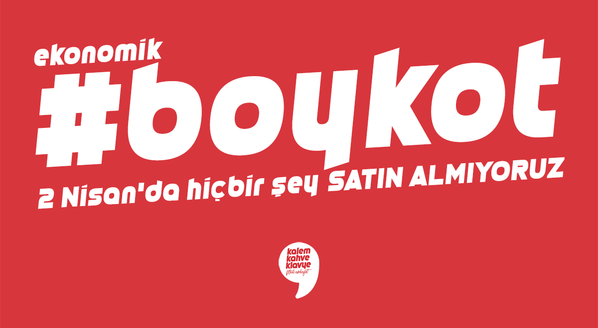 #Boykot

"Adaletsizliği meşrulaştırmanın en iyi yolu, onu ekonomi kisvesine bürümektir." -David Graeber

Tüketimden gelen gücümüzü kullanıyor, #2Nisan'da hiçbir şey satın almıyor, 1 Nisan'da stok yapmıyor, 3K Dükkân'ı siparişe bugünden kapatıyoruz.