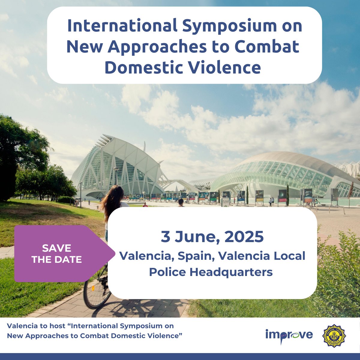 @improve_heu (@improve_heu) on Twitter photo 📆 Save the Date!
IMPROVE International Symposium on New Approaches to Combat Gender-Based and Domestic Violence"
📌 Valencia, Spain
📅 3 June 2025
Organised by <a href="/policialocalvlc/">PoliciaLocalValència</a> and IMPROVE project partners.
#DomesticViolence #EUfunded #SecurityUnion #chatbot #training 📆 Save the Date!
IMPROVE International Symposium on New Approaches to Combat Gender-Based and Domestic Violence"
📌 Valencia, Spain
📅 3 June 2025
Organised by <a href="/policialocalvlc/">PoliciaLocalValència</a> and IMPROVE project partners.
#DomesticViolence #EUfunded #SecurityUnion #chatbot #training
