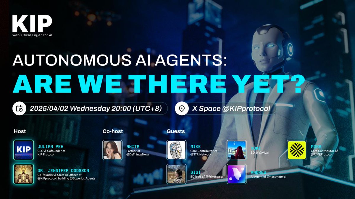 KIP Protocol (@kipprotocol) on Twitter photo Join KIP tomorrow for a live AMA on Autonomous AI Agents: Are we there yet?
🗓️ April 2, 2025
⏰ 12:00 UTC | 20:00 (UTC+8)
📍 X Space <a href="/KIPprotocol/">KIP Protocol</a>
🎙 Co-hosted by Anita from <a href="/DeThingsNews/">DeThings</a>
Featuring speakers from:
<a href="/KIPprotocol/">KIP Protocol</a> | <a href="/Superior_Agents/">Superior Agents</a> | @STP_Network
| <a href="/Privasea_ai/">Privasea AI</a> | Join KIP tomorrow for a live AMA on Autonomous AI Agents: Are we there yet?
🗓️ April 2, 2025
⏰ 12:00 UTC | 20:00 (UTC+8)
📍 X Space <a href="/KIPprotocol/">KIP Protocol</a>
🎙 Co-hosted by Anita from <a href="/DeThingsNews/">DeThings</a>
Featuring speakers from:
<a href="/KIPprotocol/">KIP Protocol</a> | <a href="/Superior_Agents/">Superior Agents</a> | @STP_Network
| <a href="/Privasea_ai/">Privasea AI</a> |