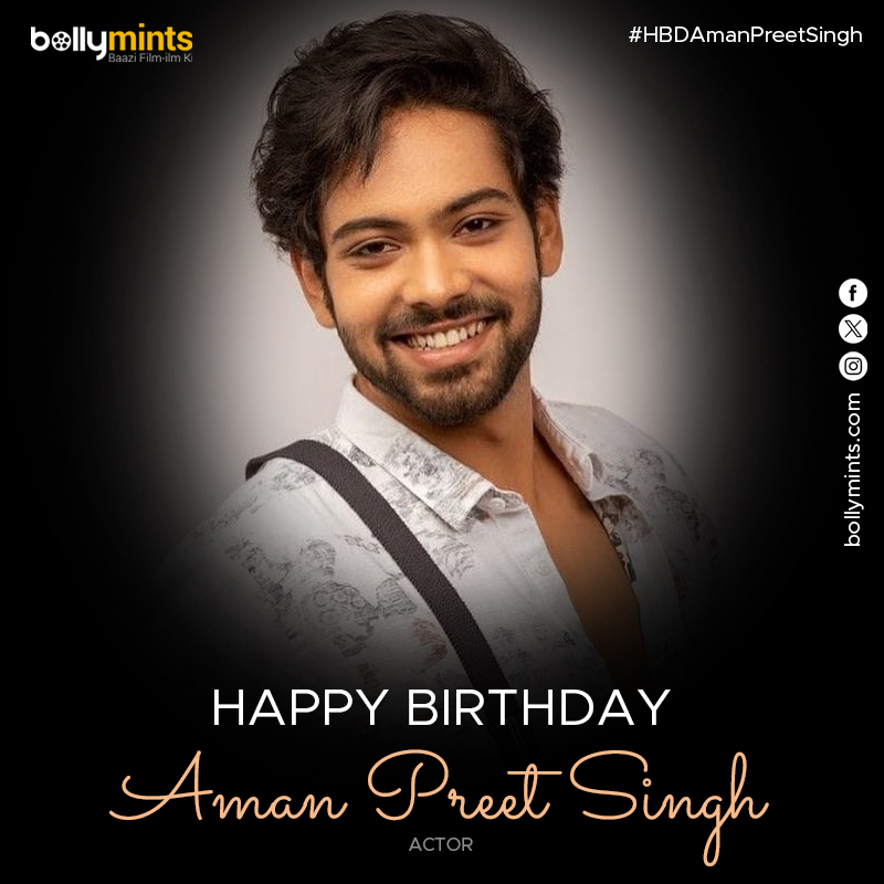 BollyMints's tweet image. Wishing A Very Happy Birthday To Actor #AmanPreetSingh !
#HBDAmanPreetSingh #HappyBirthdayAmanPreetSingh