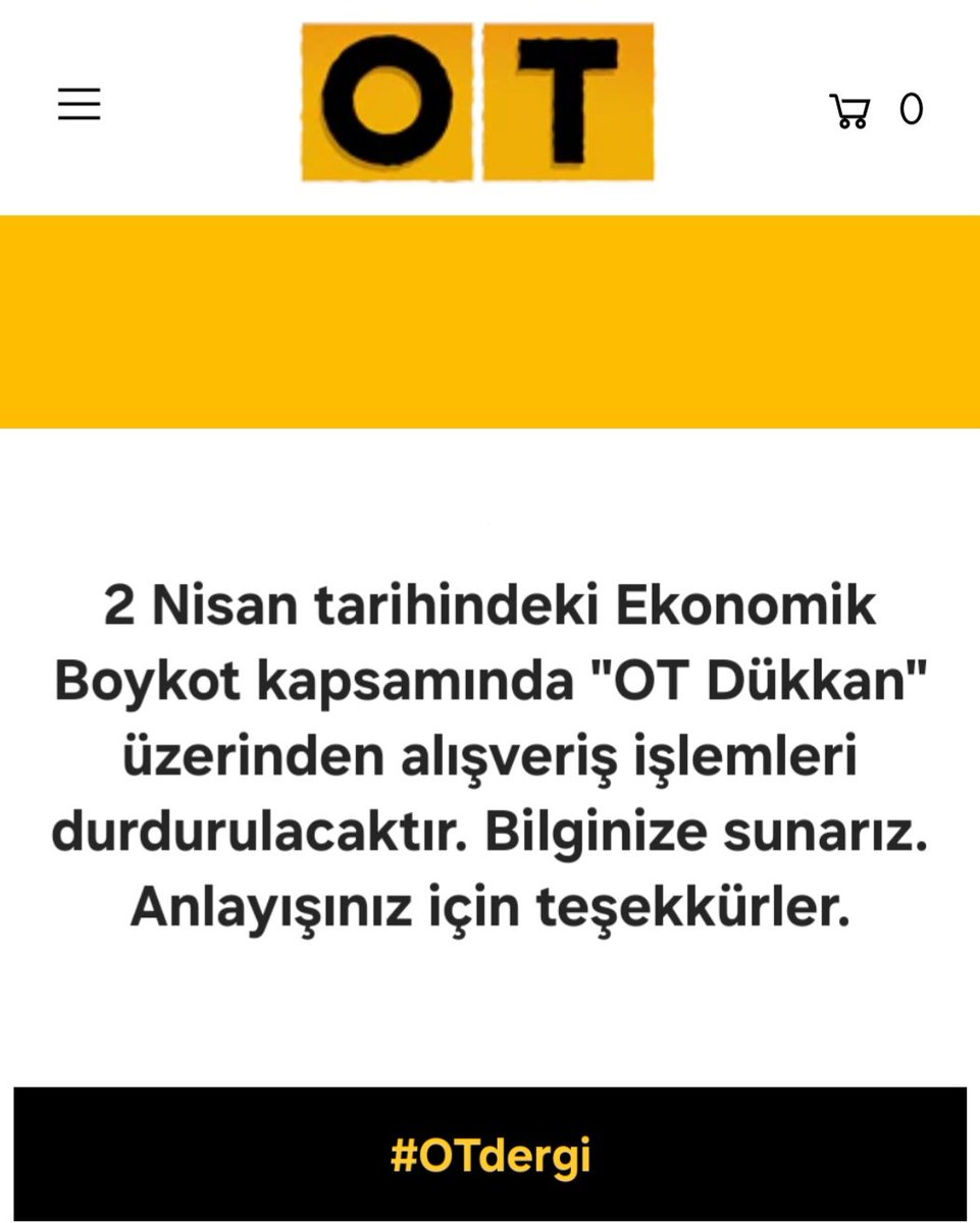 2 Nisan tarihindeki Ekonomik Boykot kapsamında "OT Dükkan" üzerinden alışveriş işlemleri durdurulacaktır. Bilginize sunarız. Anlayışınız için teşekkürler. 📚 #OTdergi