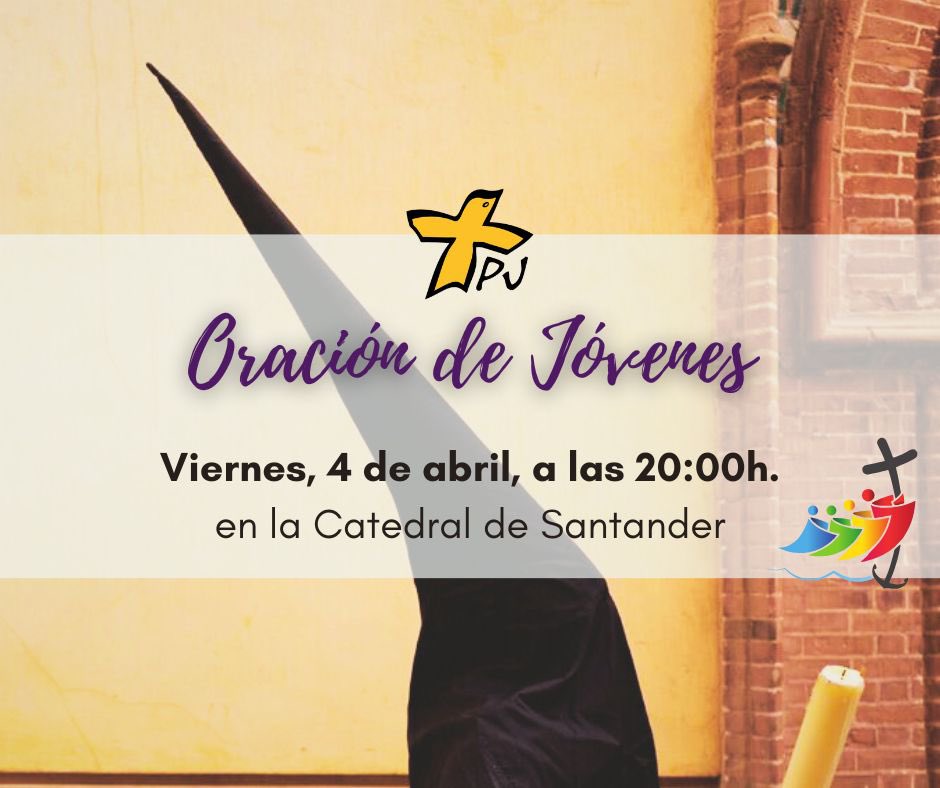 ORACIÓN DE JÓVENES

Encuentro, oración, música, Adoración… y mucho más. Esta vez participará en la oración las Cofradías de la ciudad.

📅 ¿Cuándo? El viernes, 4 de abril

🕜 ¿A qué hora? A las 20:00h

📍¿Dónde? En la Catedral de Santander.

¡Invita a todos! ¡Que no falte nadie!