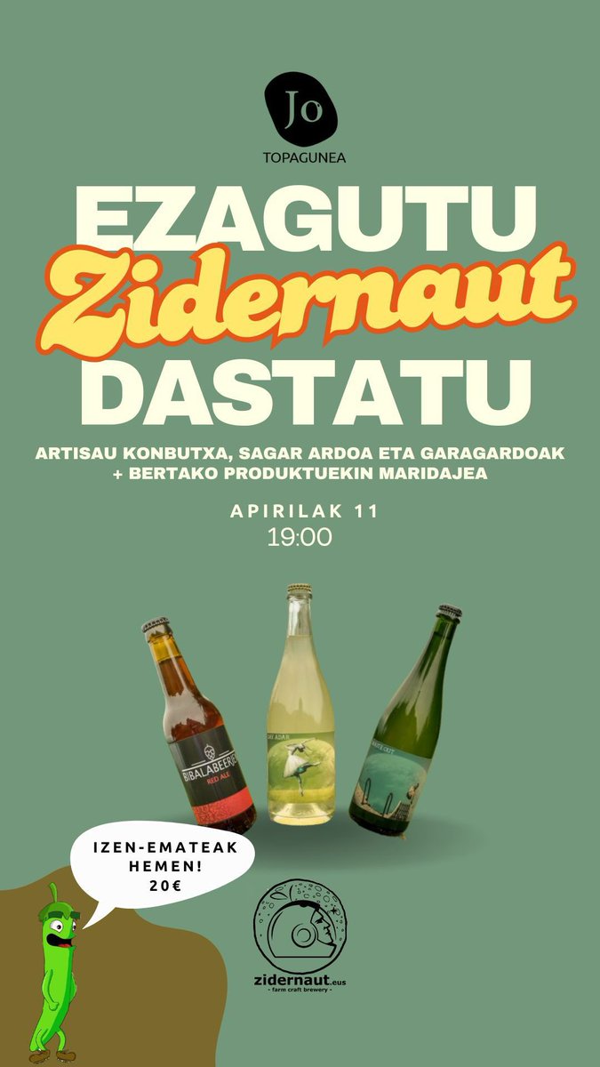 🍏Konbutxa, sagar ardoa eta garagardoak, Zidernaut-en eskutik. Eta horiek guztiak bertako produktuekin maridatuak.

🍻Ausartzen zara? Ez galdu aukera!

📅Apirilak 11, ostirala.
🕖19:00
📍JO Topagunea (Tolosa)

Izen-emateak👉docs.google.com/forms/d/e/1FAI…

#JOtopagunea #Zidernaut