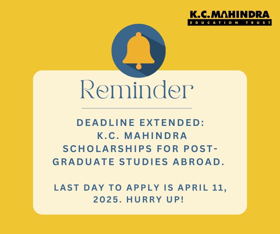 Deadline Extended: K.C. Mahindra Scholarships for Post Graduate Studies Abroad 2025!

Hurry, the new deadline is 11th April 2025!

Apply now and take the next step towards your global academic journey! For more details and to apply, visit kcmet.org