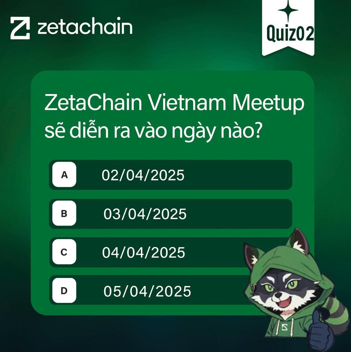 📢 Zeta Quest 2: Tìm hiểu về ZetaChain Meetup! 📢

Cùng làm nóng trước sự kiện ZetaChain Meetup sắp tới tại Hà Nội nhé!

🗓 Thời gian: 01/04 - 04/04/2025
🏆 Phần thưởng: 100 $ZETA (chia đều cho 10 bạn có câu trả lời chính xác)

Cách thức tham gia 👇👇👇