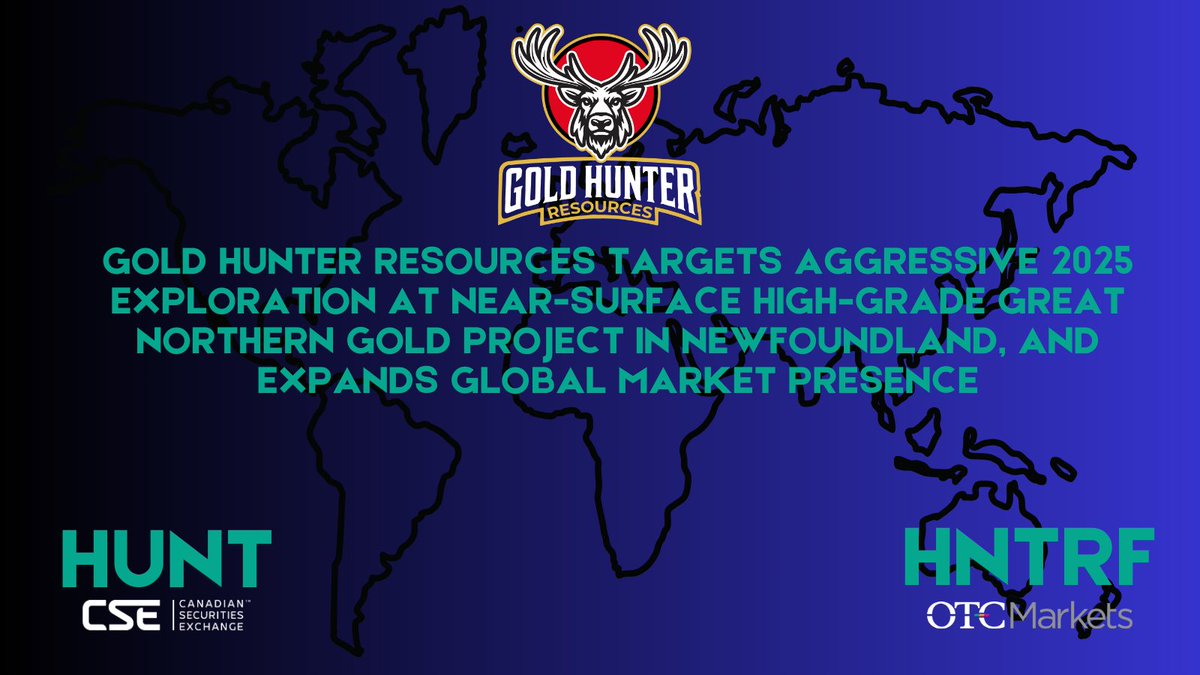 📰 News Release: Gold Hunter Resources Targets Aggressive 2025 Exploration at Near-Surface High-Grade Great Northern Gold Project in Newfoundland, and Expands Global Market Presence

📖Read Here: lnkd.in/eEj3mMJp

Ticker Symbols:
🇨🇦 CSE: $HUNT | 🇩🇪 FWB: $6RH | 🇺🇸 OTC: