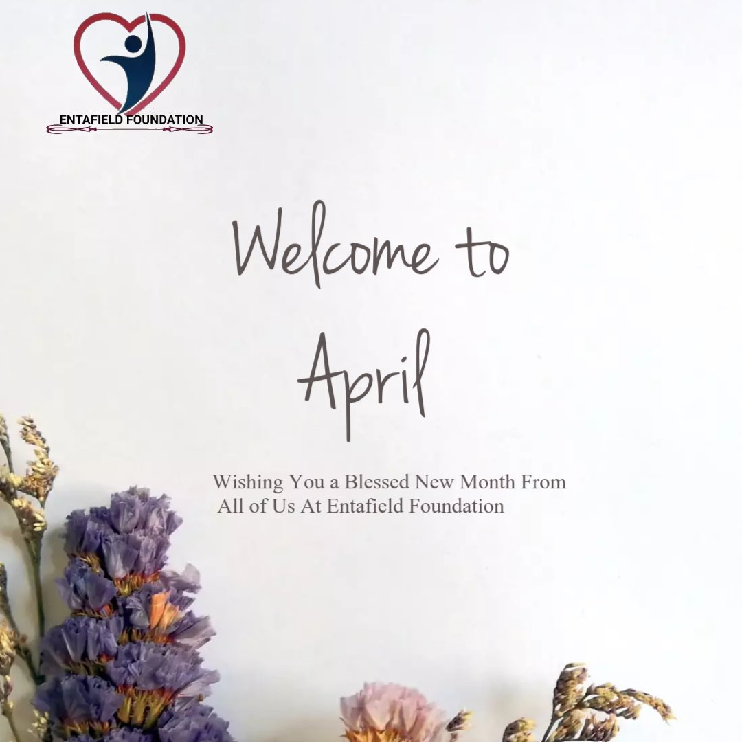 Welcome to the Month of April ✨

In this new month, your joy will be complete. May each new day bring you closer to the fullness of your destiny.

Cheers to an amazing month Ahead. 

🌸 <a href="/CherryEntafield/">Cherry Entafield</a> 
🌸 @entafieldclinic 

#entafield #entafieldfoundation #AprilFoolsDay