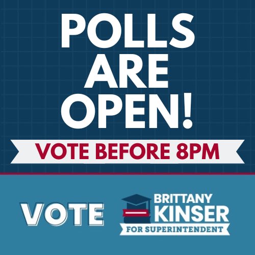 🗳️POLLS ARE OPEN🗳️

Make sure you &amp; 5 of your friends/family get out to vote today before 8PM‼️

Our kids deserve SO MUCH better! Vote Brittany Kinser for DPI Superintendent to restore our high standards, and get our schools back to focusing on reading, writing, and math!