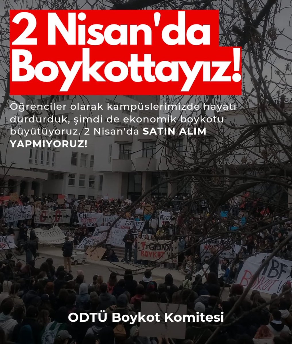 ODTÜ’lü öğrenciler olarak ekonomik gücümüzün farkındayız,  2 Nisan’da Boykottayız! 

#2Nisan #Boykot