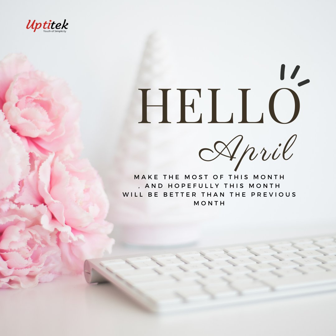 uptitek's tweet photo. Welcome to April, Uptitek Family! 🌟

As we enter the new month, we’re excited to continue our journey together. At Uptitek, we value your trust and are committed to delivering innovative solutions that make a real difference in your world.
Here’s to a fantastic April ahead! https://t.co/xM4cbA3rhv