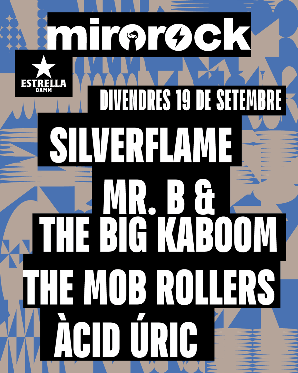 🤘3a edició del MIROROCK🤘

Divendres 19 de setembre:
💥 SILVERFLAME
💥 MR. B &amp; THE BIG KABOOM
💥 THE MOB ROLLERS
💥 ÀCID ÚRIC

🎟 Aprofiteu per comprar les entrades a preu reduït fins el 21 d’abril!

🤘 Trobareu tota la informació a mirorock.cat