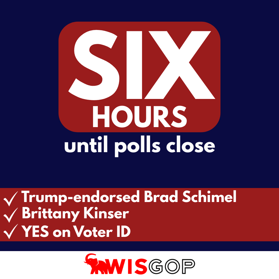WisGOP's tweet image. 6 hours left to cast your ballot for @TeamSchimel, @KinserforWI, and YES for Voter ID!

Find your polling location at myvote.wi.gov