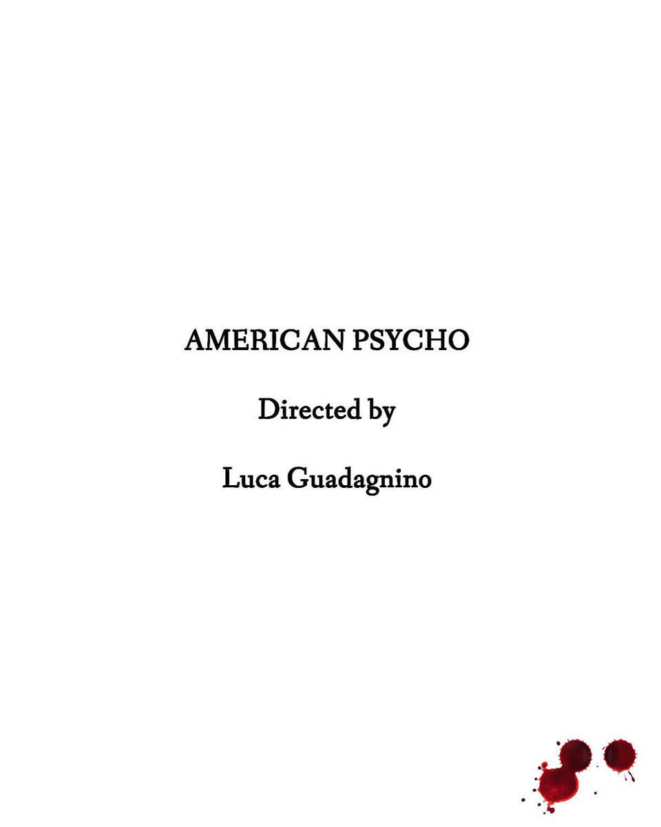 FilmUpdates's tweet photo. Luca Guadagnino confirms he is working on a new film adaptation of ‘AMERICAN PSYCHO’

Talks are ongoing with actors for the lead roles. https://t.co/hT7415bd2x