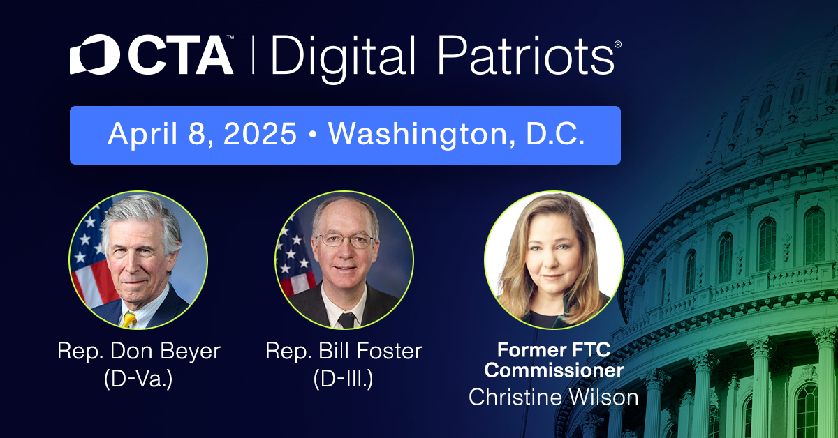 Consumer Tech Association (@ctatech) on Twitter photo ICYMI: On April 8, CTA will recognize Representatives <a href="/RepBillFoster/">Congressman Bill Foster</a> and <a href="/RepDonBeyer/">Rep. Don Beyer</a> and former FTC Commissioner Christine Wilson, as the 2025 Digital Patriots at the 20th anniversary of the Digital Patriots Dinner.
Register: cta.tech/Events/Digital… ICYMI: On April 8, CTA will recognize Representatives <a href="/RepBillFoster/">Congressman Bill Foster</a> and <a href="/RepDonBeyer/">Rep. Don Beyer</a> and former FTC Commissioner Christine Wilson, as the 2025 Digital Patriots at the 20th anniversary of the Digital Patriots Dinner.
Register: cta.tech/Events/Digital…