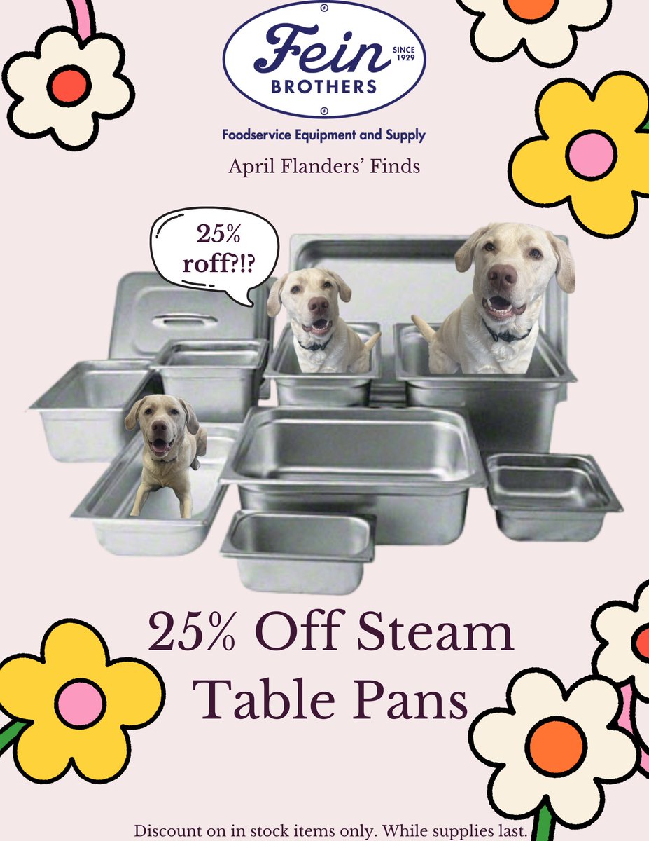 No fools here!  Flanders has found a great deal for you this April.  Save 25% on all in stock steam table pans, while supplies last.