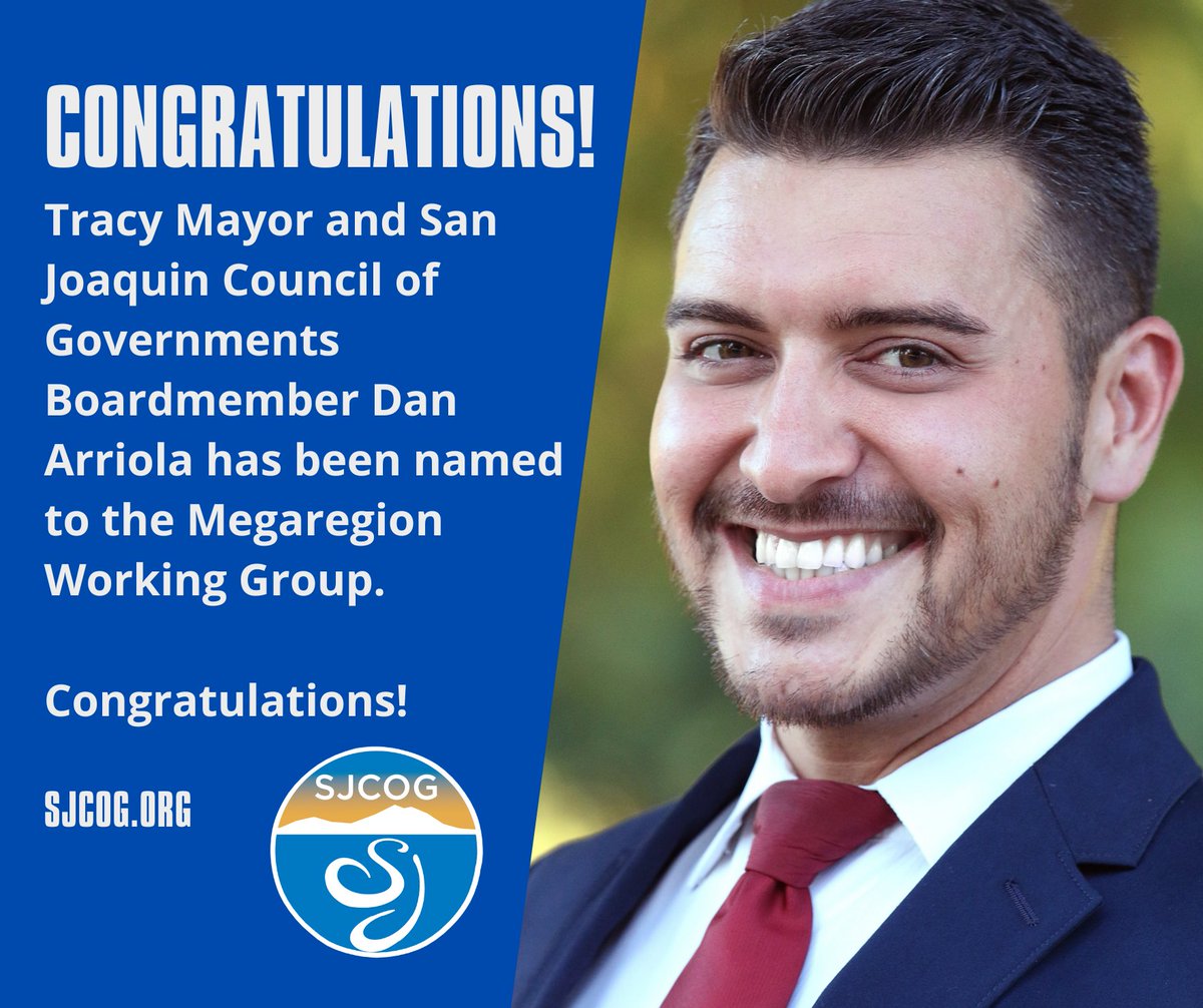 SJCOG's tweet image. Join us in congratulating @cityoftracy Mayor &amp;amp; @SJCOG Boardmember @DanArriolaCA for being appointed to the #Megaregion Working Group representing 16 counties, nearly 140 cities &amp;amp; 11 million people in the Northern California. @SACOG @MTCBATA