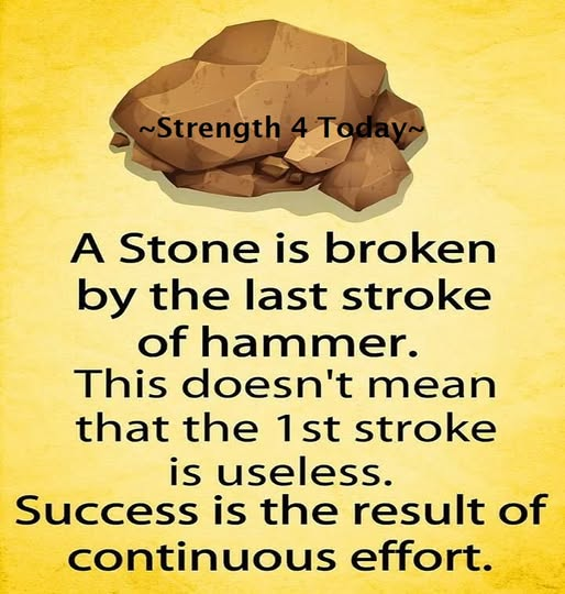 Strengthfor2day's tweet photo. A Stone Is Broken By The Last Stroke Of A Hammer.
This Doesn't Mean That The 1st Stroke Is Useless.
Success Is The Result Of Continuous Effort.
#Failure #Success #Effort #DontGiveUp #KeepTrudging #Faith #Overcome #RecoveryPosse #Strengthfor2day https://t.co/nQQcq8x5NB