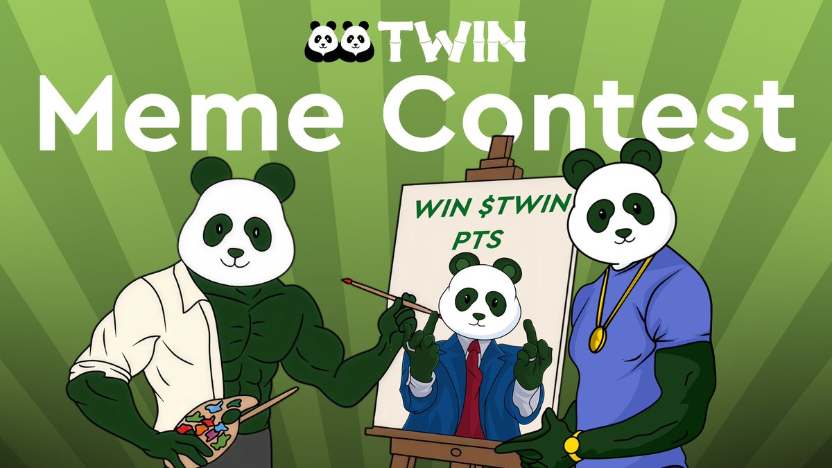 The 🅱️andas Meme Contest 🎨

Show us your best Memes &amp; WIN! 🏆

🥇 300 | 🥈 200 | 🥉 100 | $TWIN Points 🎁

RT♻️ Follow 🤝 &amp; Drop Wallet 🪂