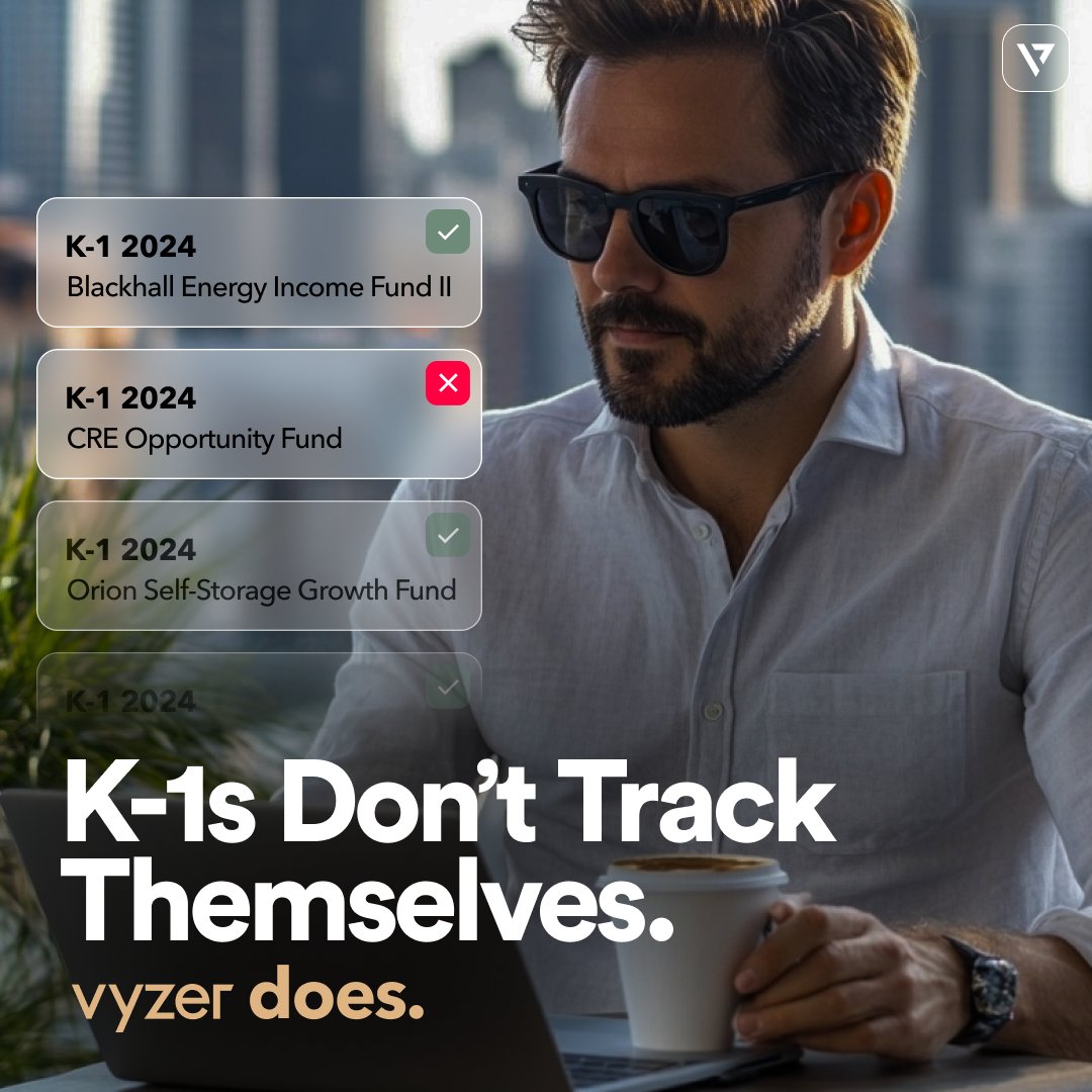 Still guessing which K-1s you’ve received?

Vyzer’s K-1 Tracker shows you what’s in, what’s missing, and lets your CPA grab it all—no spreadsheets, no stress.

✅ Organized
✅ Searchable
✅ CPA-friendly

Tax Season Chaos, Solved ➙ vyzer.co