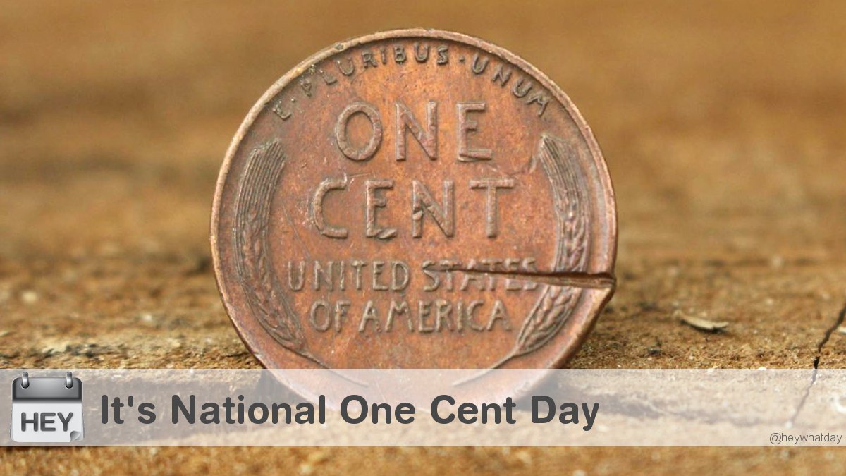 HeyWhatDay's tweet photo. It's National One Cent Day!
#NationalOneCentDay #OneCentDay #SaveThePenny https://t.co/YU7U0WJC2F