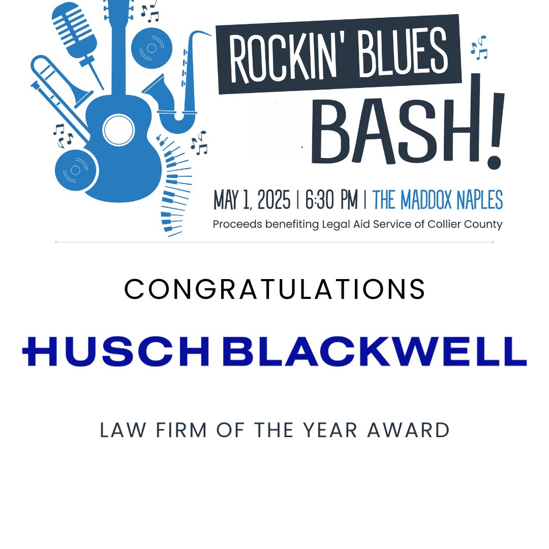 Congratulations to Husch Blackwell, who has been selected by Legal Aid Service of Collier County (LASCC) as the 2025 recipient of our Law Firm of the Year award!
