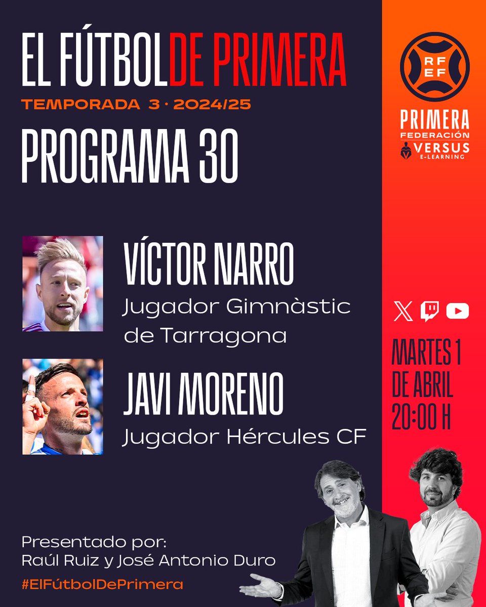 Primera Federación Versus e-Learning (@primera_rfef) on Twitter photo 😍 ¡El 𝗺𝗲𝗷𝗼𝗿 𝗽𝗹𝗮𝗻 para inaugurar abril!
𝗛𝗼𝘆, en la 𝟯𝟬ª 𝗲𝗻𝘁𝗿𝗲𝗴𝗮 de #ElFútbolDePrimera:
🌟 <a href="/Victor_Narro/">Victor Narro 🚐🐓</a>
🌟 <a href="/javimor82059625/">Javi Moreno 🤟🏽</a>
🙌 A partir de la 𝟮𝟬:𝟬𝟬𝗵, os esperamos en 𝗫, 𝗬𝗼𝘂𝗧𝘂𝗯𝗲 y 𝗧𝘄𝗶𝘁𝗰𝗵.
#PrimeraFederación | #VersusELearning 😍 ¡El 𝗺𝗲𝗷𝗼𝗿 𝗽𝗹𝗮𝗻 para inaugurar abril!
𝗛𝗼𝘆, en la 𝟯𝟬ª 𝗲𝗻𝘁𝗿𝗲𝗴𝗮 de #ElFútbolDePrimera:
🌟 <a href="/Victor_Narro/">Victor Narro 🚐🐓</a>
🌟 <a href="/javimor82059625/">Javi Moreno 🤟🏽</a>
🙌 A partir de la 𝟮𝟬:𝟬𝟬𝗵, os esperamos en 𝗫, 𝗬𝗼𝘂𝗧𝘂𝗯𝗲 y 𝗧𝘄𝗶𝘁𝗰𝗵.
#PrimeraFederación | #VersusELearning