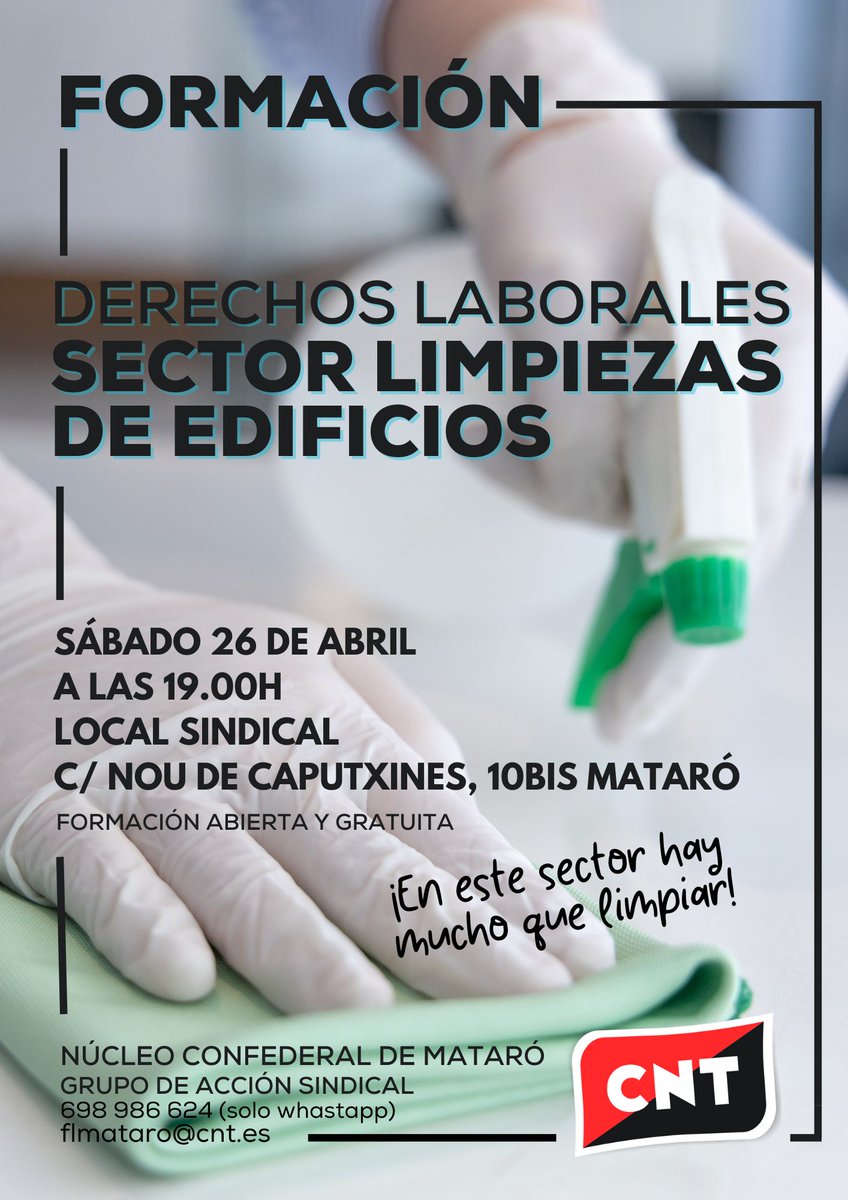 El pròxim 26 de abril, al local de la CNT de Mataró, realitzem una formació sobre els drets laborals del sector de la neteja. No t'ho perdis!