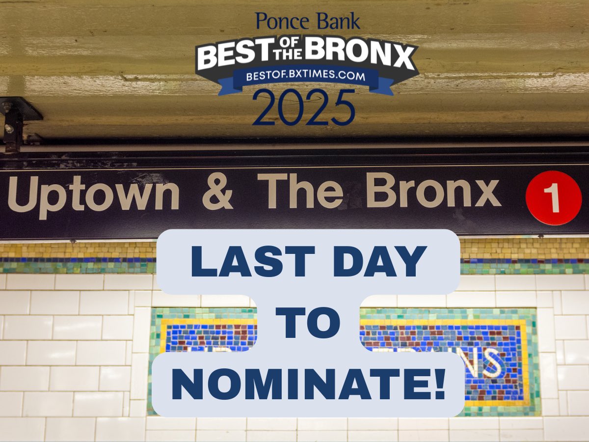 This is it! Today is the last day to nominate your favorite local Bronx businesses in the Ponce Bank Best of The Bronx 2025 contest! 

Visit BESTOF.BXTIMES.COM/NOMINATIONS/

Brought to you by @poncebank