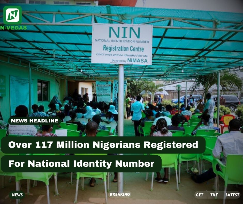 As of February 28, 2025, Nigeria has achieved a significant milestone with over 117 million registrations for the National Identity Number (NIN).