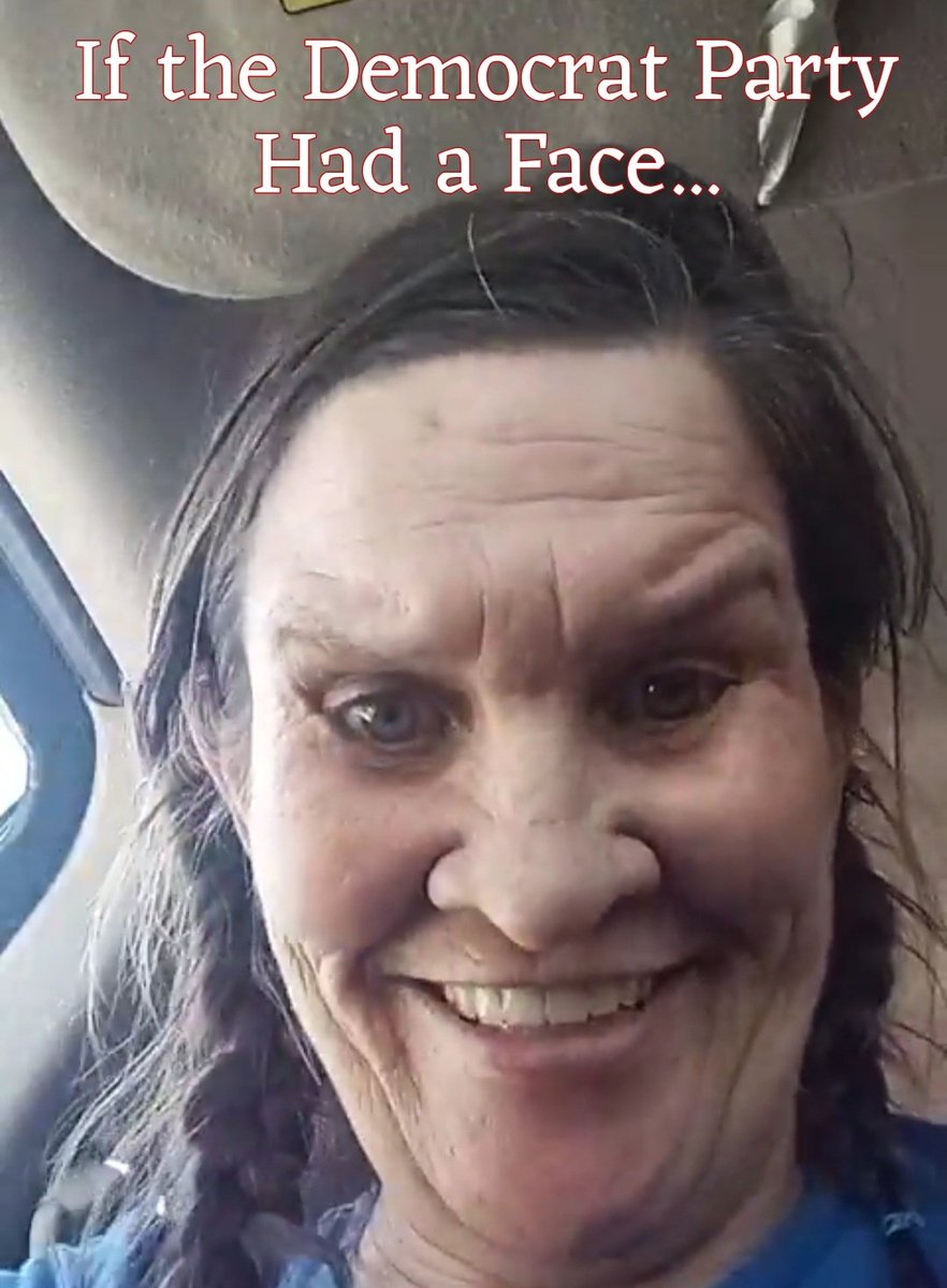 If the Democrat party had a face, this is what it would look like!