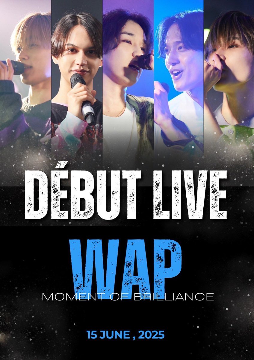 turn_a_staff's tweet photo. 𓈒𓂂⋆͛📢⋆LIVE information

✨💎WAP DEBUT LIVE💎✨
-MOMENT OF BRILLIANCE-

『WAP LASTLIVE & NewGroup DEBUTLIVE』

◎6月15日（日）
◎銀座BASE GRANBELL
◎OPEN 18:00 / START 18:30
◎最前￥10,000- /前方￥5,000- /一般￥2,000- /手売り￥1,000-
◎招待特典あり

チケットの詳細・招待特典は画像にて💭
WAP練習生として最後の姿、そして彼らの輝かしいデビューステージを楽しみにしていてください🌟✨
皆様のご来場お待ちしております！

#WAP練習生