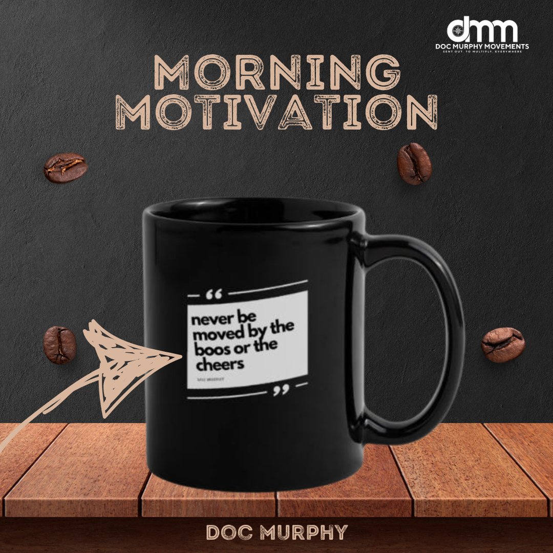 pastordoc's tweet photo. Never be swayed by boos or cheers. Doubters today may praise you tomorrow, and supporters now may later turn away. It’s not your concern. Just do your job and remain steadfast. #docmurphy #dontbemoved