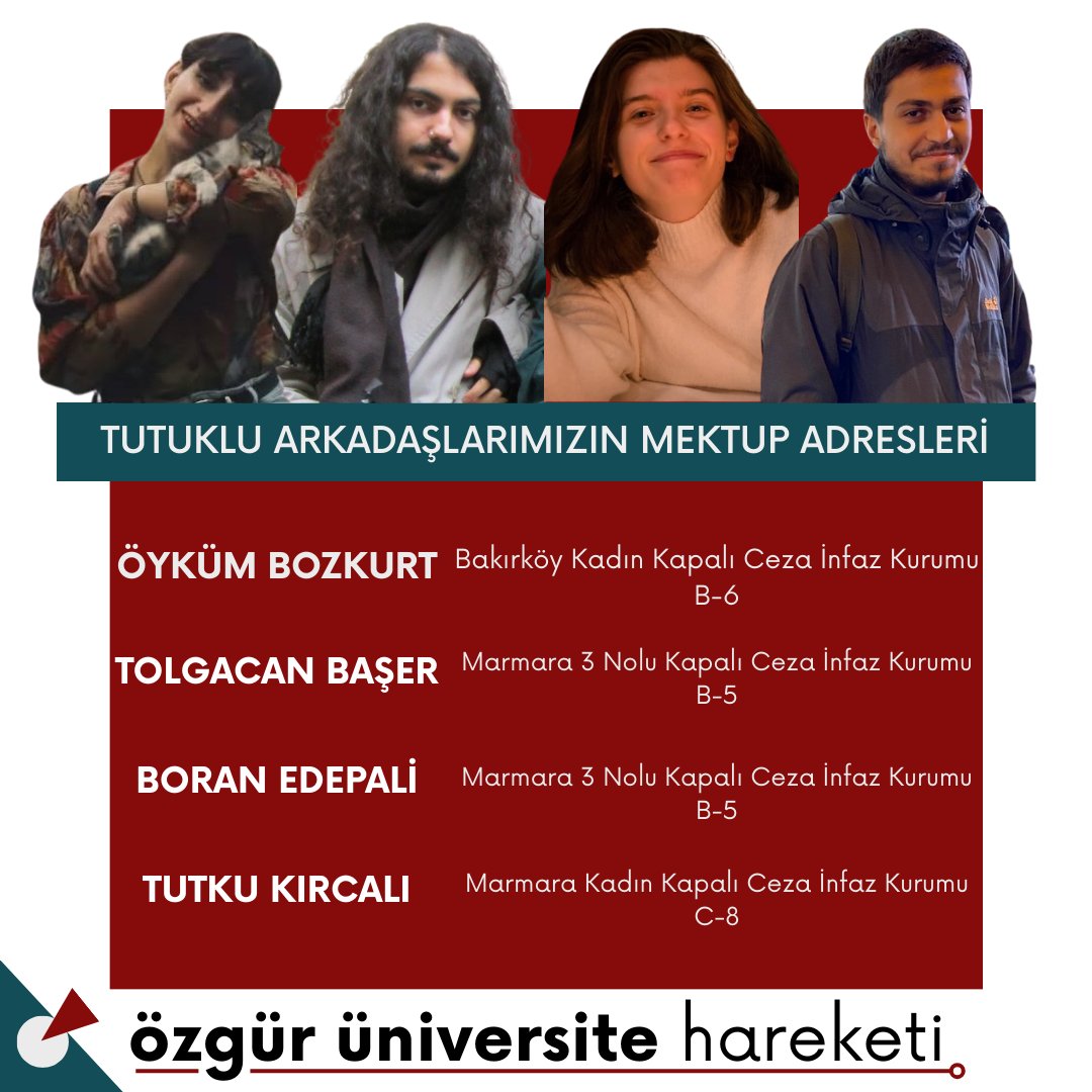 ozguruniversith's tweet photo. 📝Tutuklu arkadaşlarımızın mektup adresleri

Öyküm Bozkurt | B-6

Tolgacan Başer | B-5

Boran Edepali | B-5

Tutku Kırcalı | C-8

Arkadaşlarımıza mektup yazalım, dayanışmayı büyütelim! https://t.co/i7fEpgRhbI
