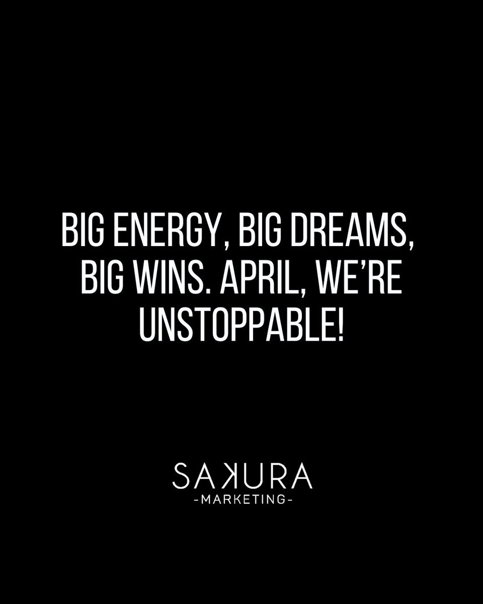 April’s here, and we’re coming in strong. 💥 Big energy, big dreams, and even bigger wins. Who’s ready to level up this month?! #SakuraMarketing