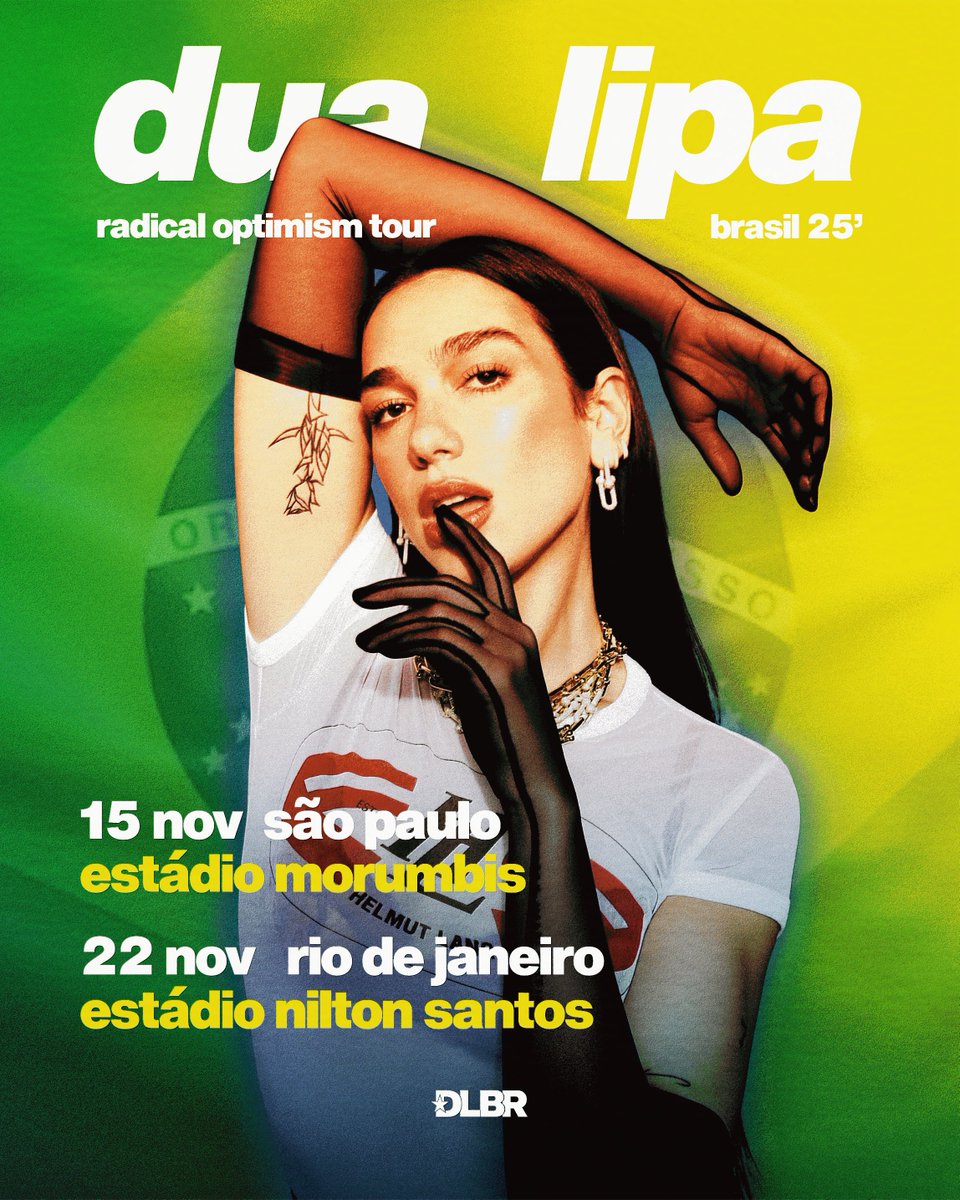 🚨🇧🇷 DUA LIPA NO BRASIL! A
"Radical Optimism Tour" está
CONFIRMADA no Brasil com dois shows: