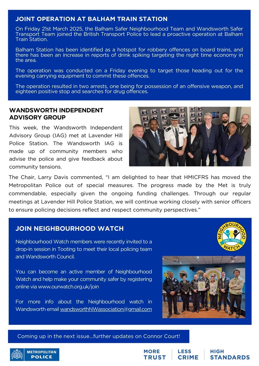 Please see the second issue of the Wandsworth Neighbourhood Policing newsletter, a new bi-weekly publication designed to inform the wider community of the positive work local officers are undertaking to reduce crime and anti-social behaviour within Wandsworth.