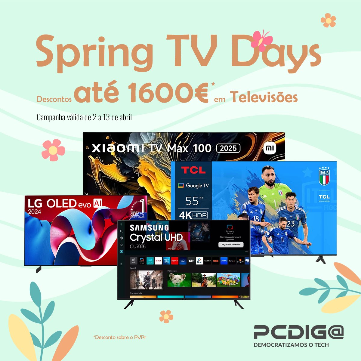 Chegaram as Spring TV Deals by PCDIGA! 🔥
Descontos absolutamente imperdíveis em gama selecionada de Televisões e Smart TVs. 📺
Aproveita em ➡️ link.pcdiga.com/3RuQwwN