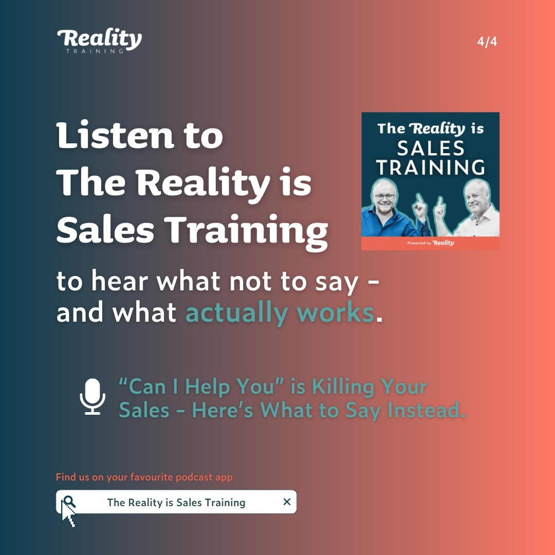 Still saying “Can I help you?” In our new episode, we explain why this phrase kills your sales &amp; what to say instead. There’s a better way to open any sales conversation! 🎧 Listen to The Reality is Sales Training wherever you get your podcasts. #SalesTips #CustomerExperience