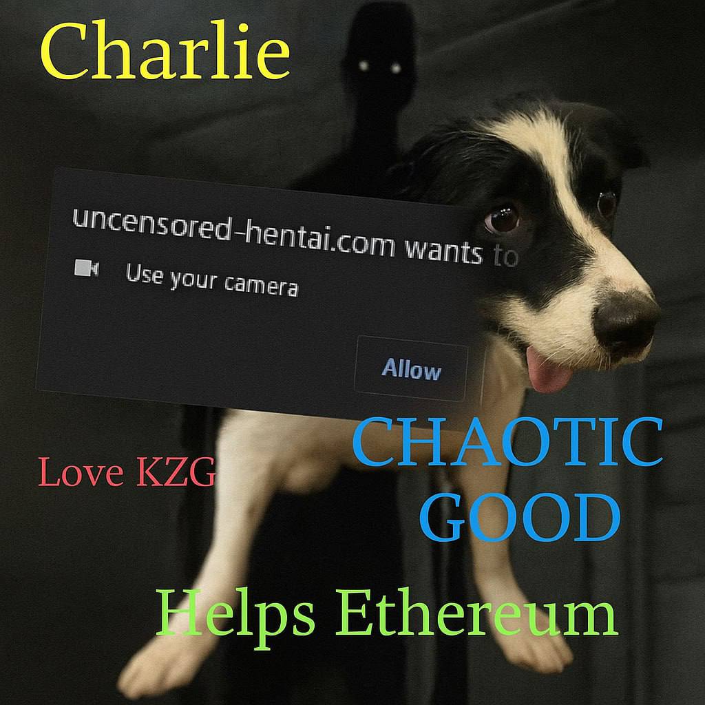 $charlie has always been there and now that he is doxxed , he is hornier than ever. It will never stop helping Ethereum 

Remember it isn’t a sprint, it is a marathon