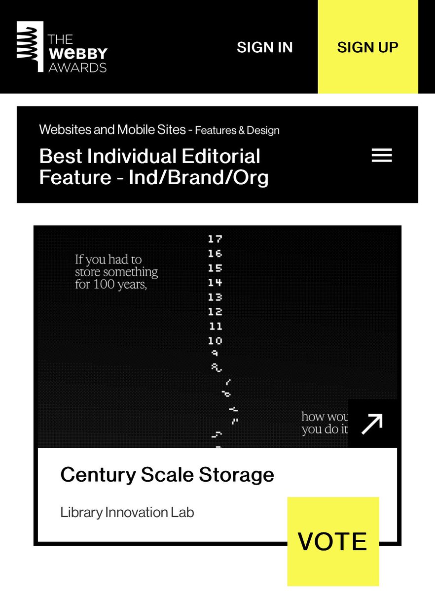 The big long essay “Century-Scale Storage” that I wrote for <a href="/HarvardLIL/">lil (library innovation lab)</a> back in December has been nominated for a Webby Award for Best Individual Editorial Feature! There’s a link below if you wanna vote for it but mostly just so psyched for everyone involved!