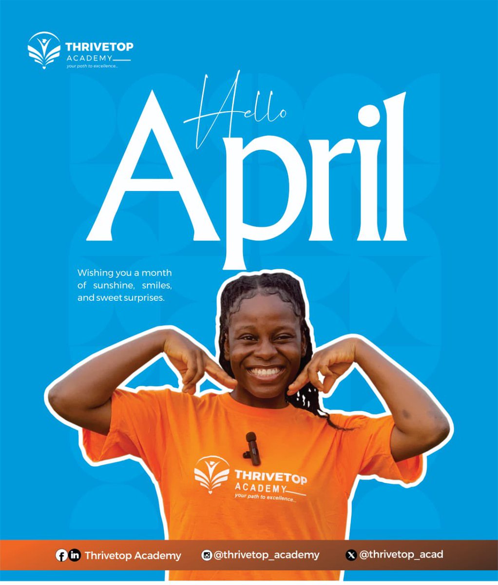 thrivetop_acad's tweet image. *Happy New APRIL* 💃🏻
```As you step into the new month, Thrivetop Academy wishes you a month filled with 
A.. Achievements
P... Progresses 
R... Recovery
I... Impacts and 
L... Largeness```

Happy New Month to our cherished Parents, committed Tutors and Exceptional Students.