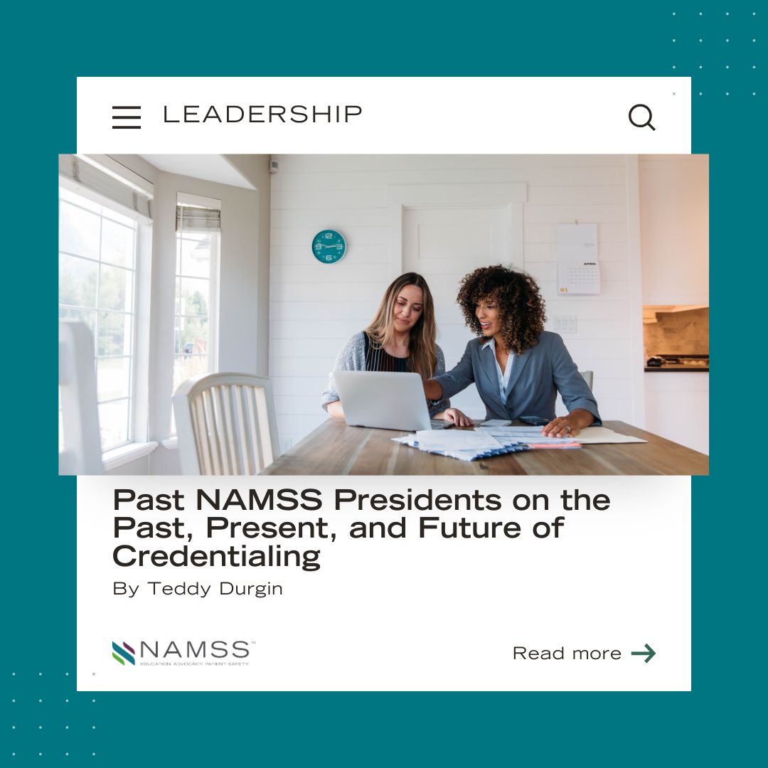 Explore how credentialing has evolved over the past decade with insights from former NAMSS Presidents—including Chris Hinton, Linda Waldorf, and more. Read this members-only article: buff.ly/UYleptz