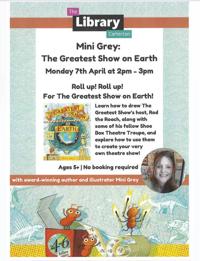 OXFORDSHIRE PEOPLE!! Easter Holiday Activity! I'll be at CARTERTON LIBRARY on Monday 7th April with The Greatest Show on Earth. Come along and find out the  600 million year (and more) story of Life on Earth! Age 5+, adults utterly welcome