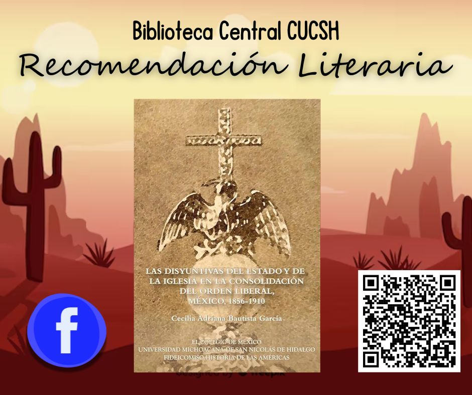 La #RecomendacionLiteraria de hoy es: Las disyuntivas del Estado y de la iglesia en la consolidación del orden liberal: México, 1856-1910, escrita por Cecilia Adriana Bautista García,  y publicada por El Colegio de México 2012.
Número de clasificación: 322.10972 BAU.